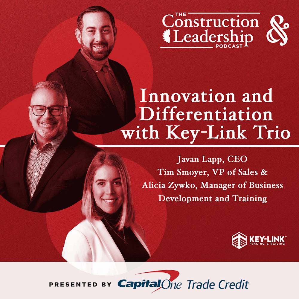 307 :: Innovation and Differentiation with Key-Link Trio: Javan Lapp, Tim Smoyer, and Alicia Zywko