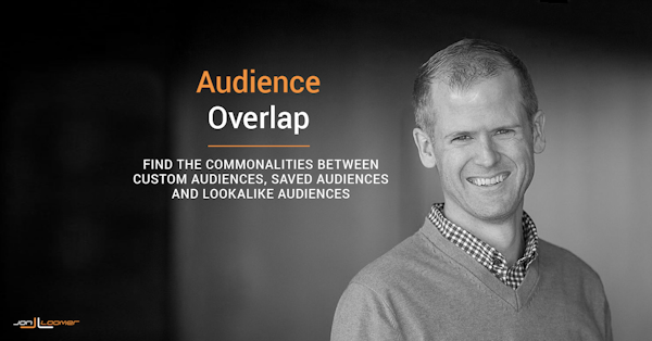 Facebook Audience Overlap: Find Commonalities Between Audiences