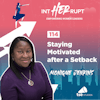 INT 114: Staying Motivated after a Setback