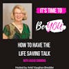 Ep. 62 How to Have the Life Saving Talk with Jackie Simmons
