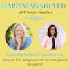 112. Religious Cult to Courageous Resilience with Rebekah Chamberlain