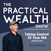 Taking Control Of Your IRA With Eric Satz - Episode 84