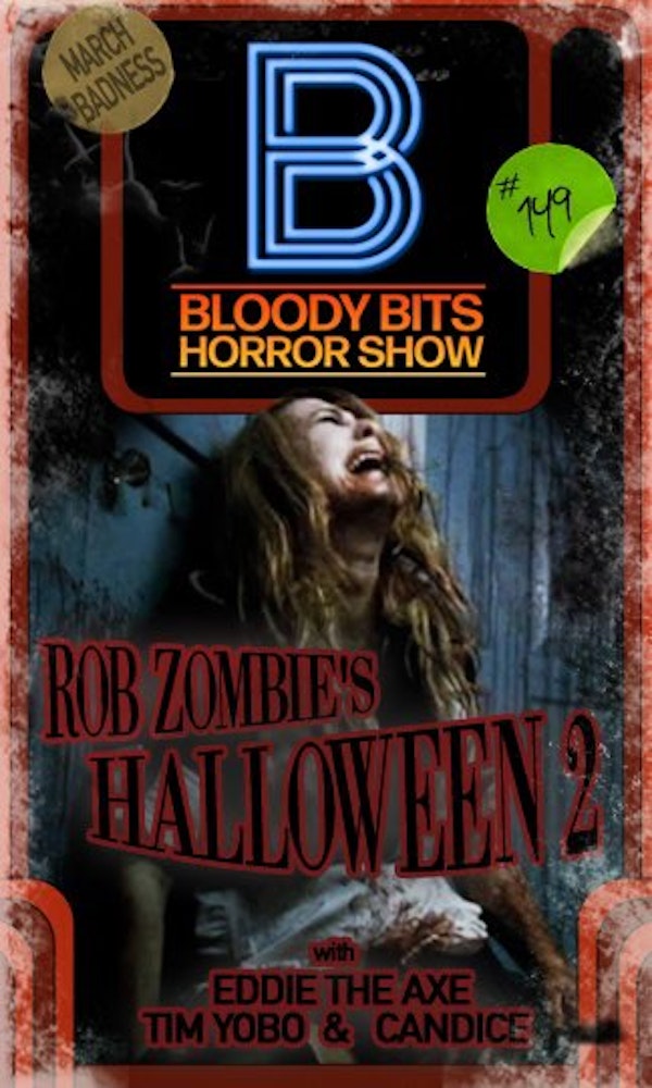EP149 - Rob Zombies Halloween 2