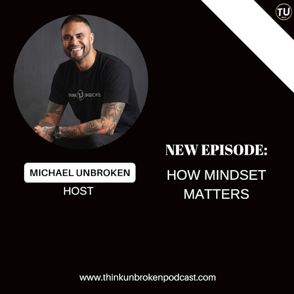 How Mindset Matters | Mental Health Podcast