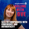 Sell to Corporates with Confidence and Authenticity - Jessica Lorimer