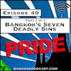Bangkok's Seven Deadly Sins: Pride [Season 4, Episode 40]