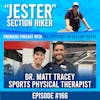 #166 - Dr. Matt Tracey - Sports Physical Therapist
