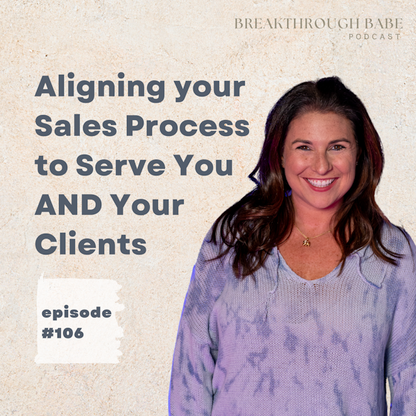 Aligning your Sales Process to Serve You AND Your Clients