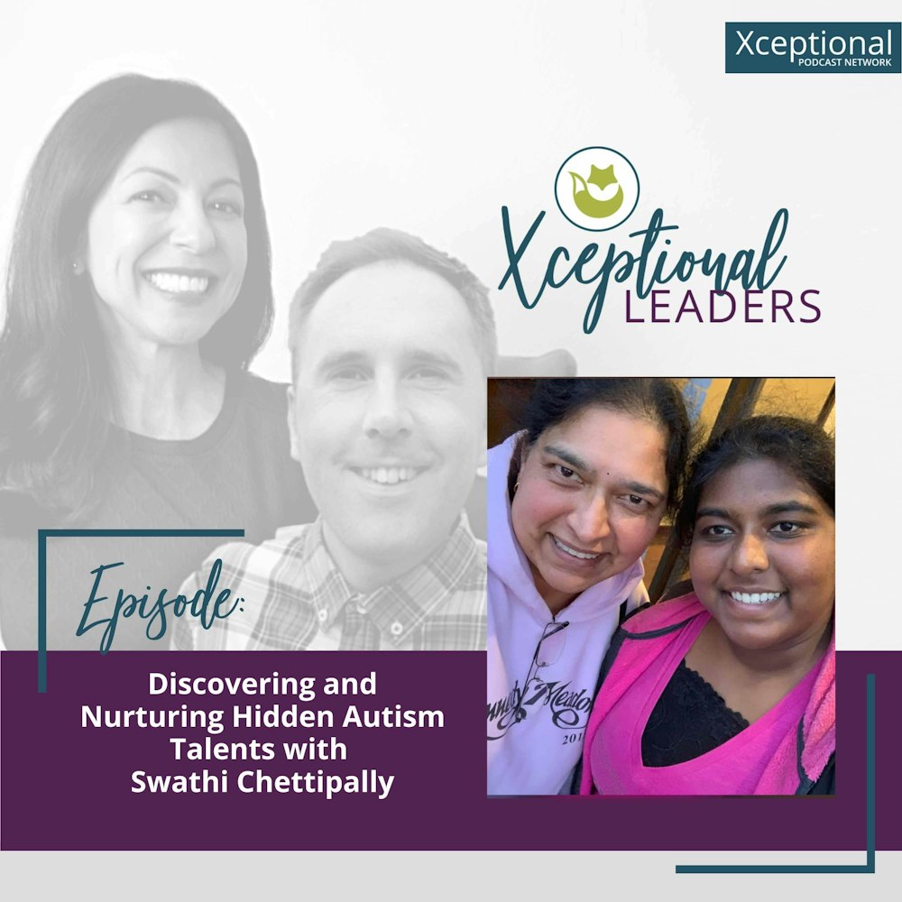 Discovering and Nurturing Hidden Autism Talents with Swathi Chettipally