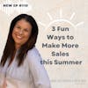 3 Fun Ways to Make More Sales this Summer