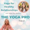 Yoga for Healthy Relationships with Jaishree Dow Spielman