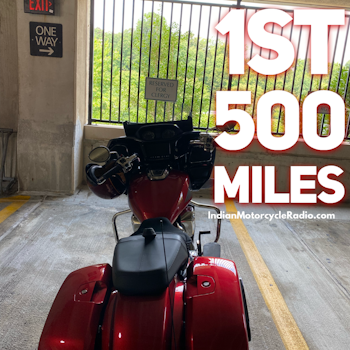 My First 500 Miles (episode 47)