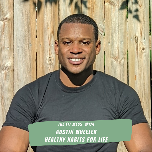 Building Strong Bodies and Minds: Austin Wheeler's Guide For Healthy Families