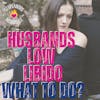Is Her Husbands Low Libido Stupendous?