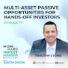 EP17 | Multi-Asset Passive Opportunities For Hands-Off Investors with Timothy Lyons