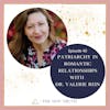 Patriarchy in Romantic Relationships with Dr. Valerie Rein