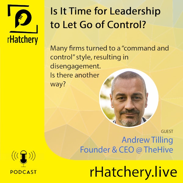 Is It Time for Leadership to Let Go of Control?
