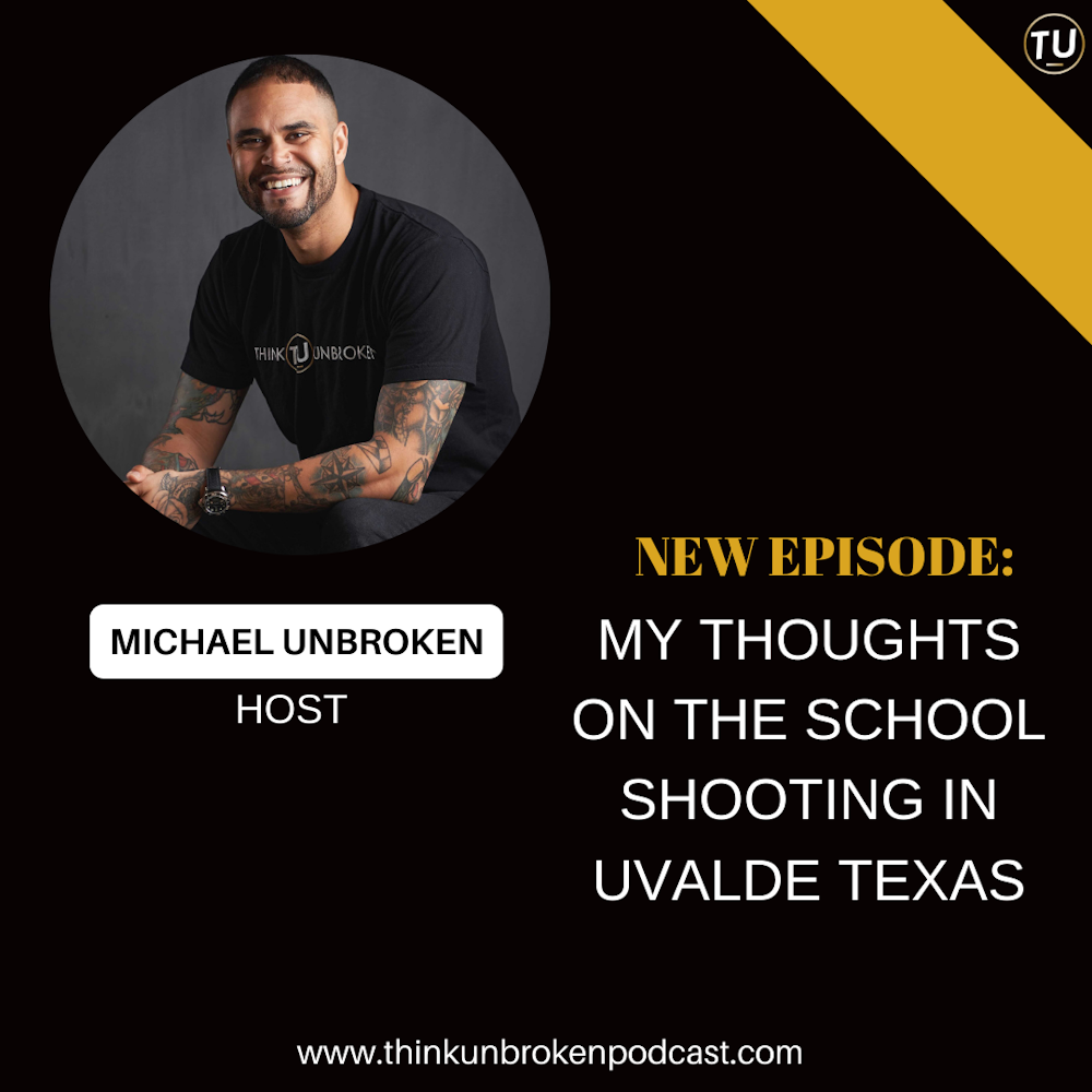 E313: My thoughts on the School shooting in Uvalde Texas | CPTSD and Trauma Healing Coach