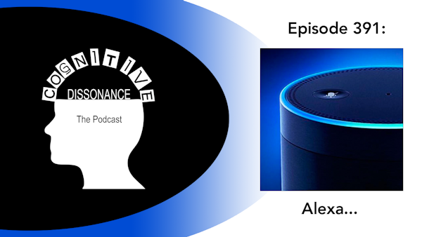 Episode 391: Alexa...