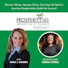 Minority. Woman. Business Owner. How Does Her Belief in American Exceptionalism Guide Her Success? - with Corina Morga [Ep. 27]