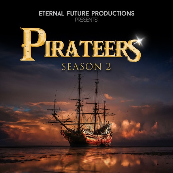 Pirateers Season 2 - Episode 6
