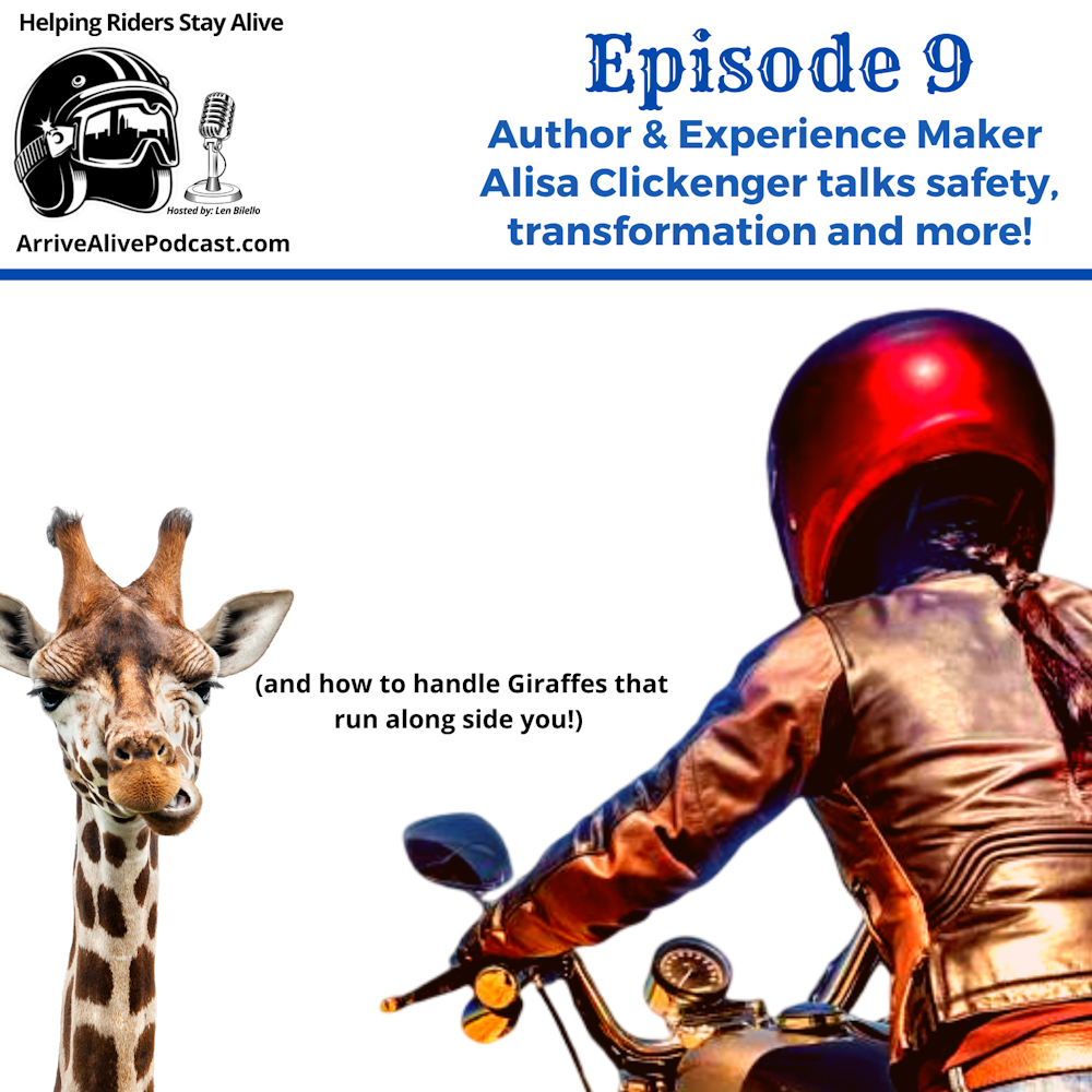 Ep.9  Author Alisa Clickenger and Motorcycle World Traveler  shares her approach to safety based on her global riding experiences