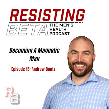 Andrew Bontz - Becoming A Magnetic Man