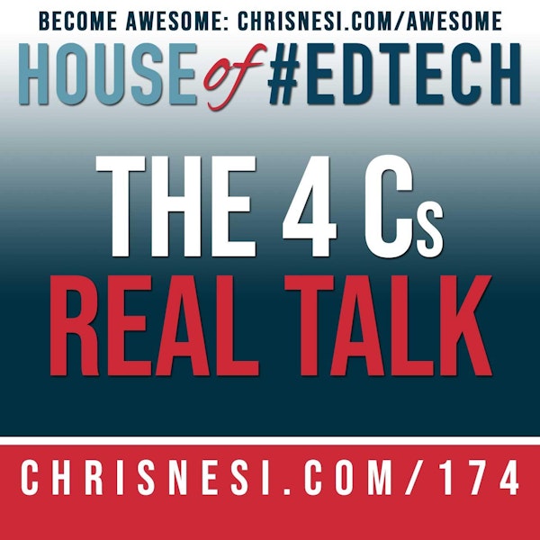 The 4 Cs - Real Talk - HoET174