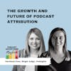 Podsights: The Growth And Future Of Podcast Attribution