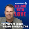 The Power of Human-to-Human Communication - Scott Ingram