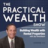Building Wealth with Rental Properties with Jay Tenenbaum - Episode 112
