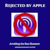 Rejected by Apple Podcasts