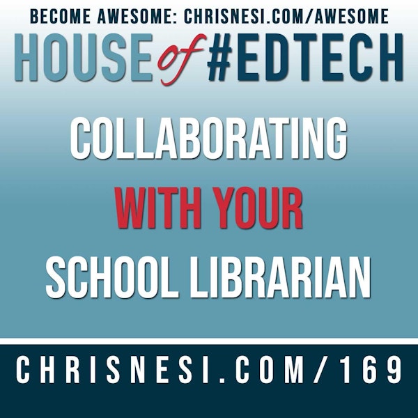 Collaborating With Your School Librarian - HoET169