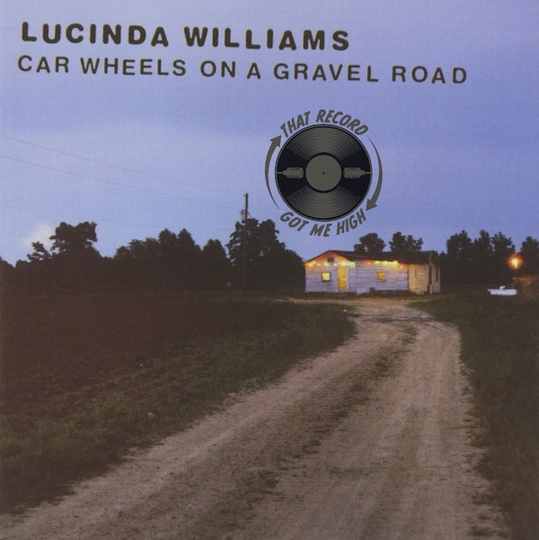 S5E207 - Lucinda Williams 'Car Wheels On A Gravel Road' with Nick Mencia aka Nick County