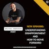 E216: Understanding Disappointment and how to move forward | Trauma Healing Coach