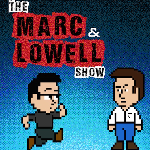 The Marc and Lowell Show Reboot