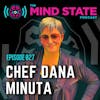 027 - Chef Dana Minuta on the Link Between Great Food and High Performance, Jiu-jitsu, Wealth, and Mindset
