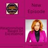 Relationships Based on Excellence - How to Win at Life w/ L. Michelle Smith