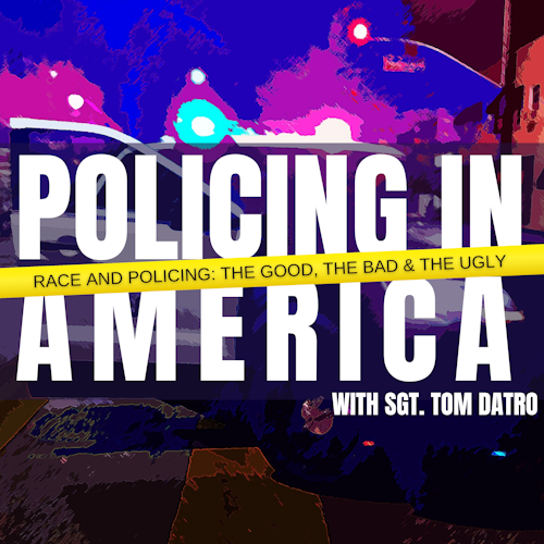 Policing In America Podcast