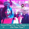 The PurposeGirl Podcast Episode 093: What Do You Desire in the New Year?