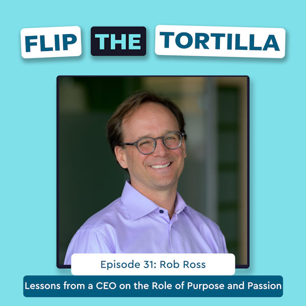 Episode 32: Lessons from a CEO on the Role of Purpose and Passion