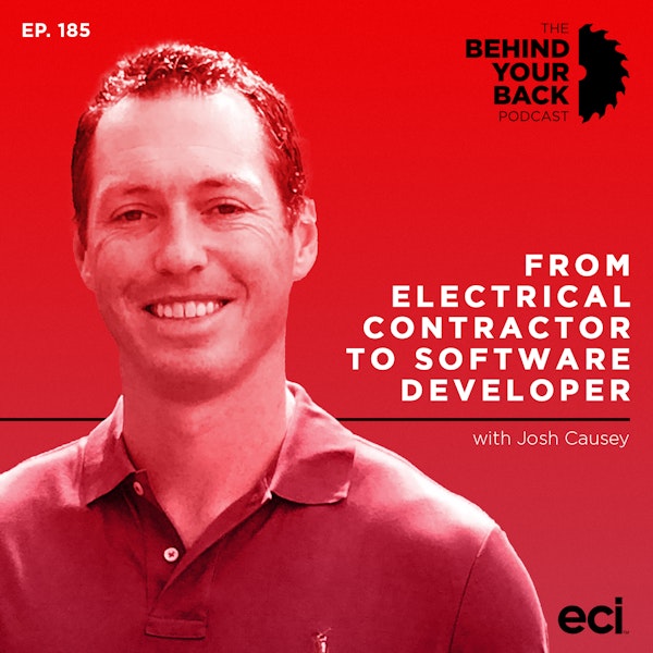 Ep. 185 :: Josh Causey: From Electrical Contractor to Software Developer
