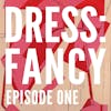 Episode 1: Who’s Laughing Now?  - Fancy Dress in Protest