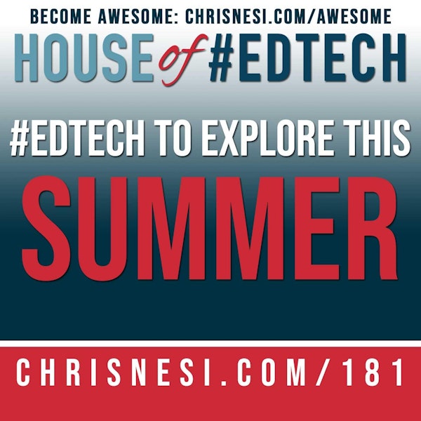 #EdTech To Explore This Summer - HoET181