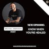 Know When You're Healed | Trauma and CPTSD Healing Podcast