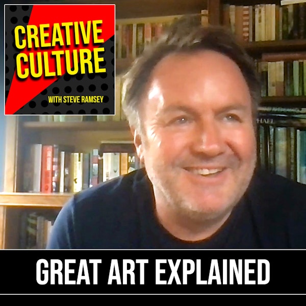 What makes GREAT ART so great? With James Payne from Great Art Explained. (Ep 47)