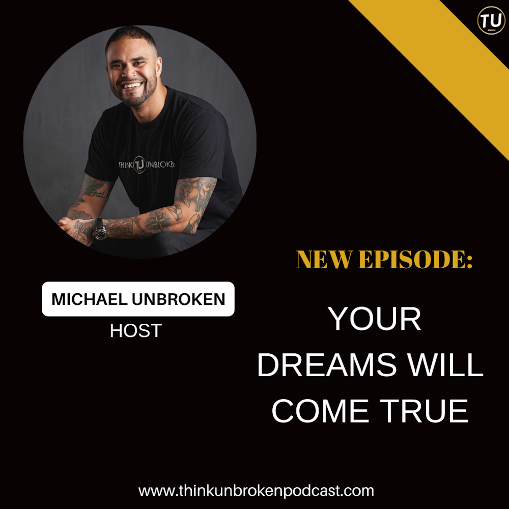 E297: Your Dreams Will Come True | Mental Health Coach