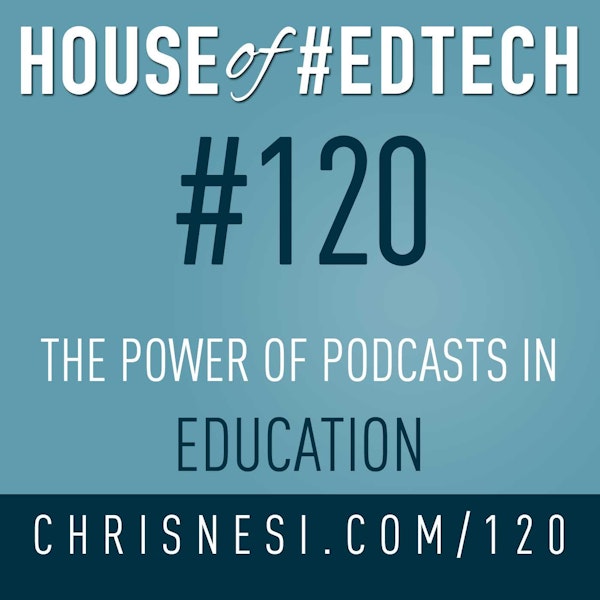 The Power of Podcasts in Education - HoET120