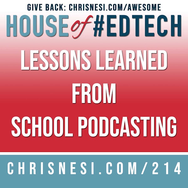 Lessons Learned from School Podcasting - HoET214