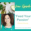 Feed Your Passion with Karen Horne
